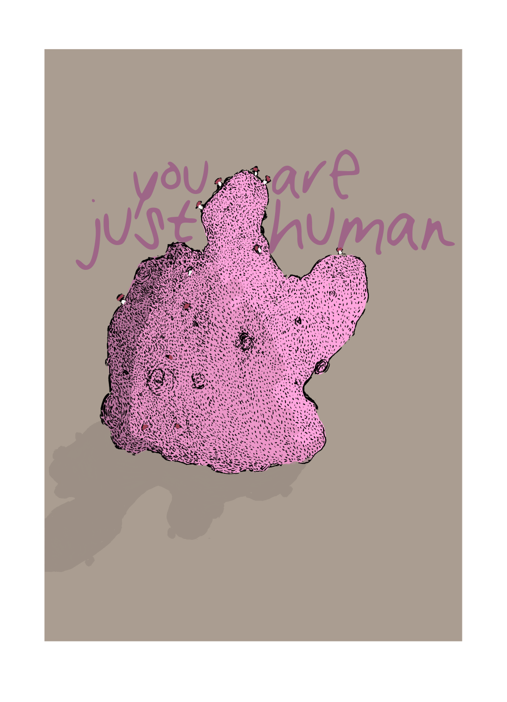 You Are Just&nbsp;Human